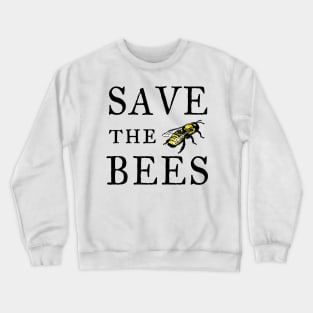 Save The Bees Beekeeper Honeybee Nature Lover Gifts Crewneck Sweatshirt